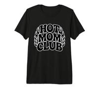 Hot Mom Club Camiseta Premium