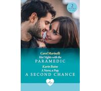 Hot Nights With The Paramedic / A Nurse, A Pup, A Second Chance: Two new workplace medical romances perfect for fans of second chances and love in uniform in 2025!