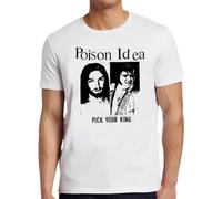 Hot Poison Idea Pick Your King T Shirt