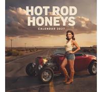 Hot Rod Honeys Calendar 2027: A Bold 12-Month Collection of Vintage-Inspired Pin-Up Art, Hot Rod Culture, and Classic Custom Cars