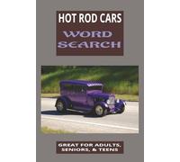 HOT ROD WORD SEARCH: HOT ROD, VINTAGE CARS, RACE CARS l 6X9 INCHES 55 PUZZLES