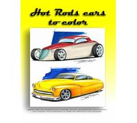 Hot Rods cars to color: Create your own color combinations, details, backgrounds and graphics, and unleash your imagination in these Hot Rod style car designs.