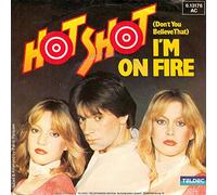 Hot Shot - (Don't you believe that) I'm on fire (1981) / Vinyl single [Vinyl-Single 7'']