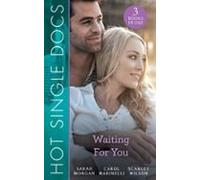 Hot Single Docs: Waiting For You (ebook)