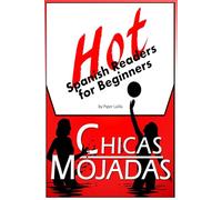 Hot Spanish Readers for Beginners: Chicas Mojadas