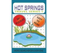Hot Springs Travel series 1: Hot Sprins Word Search with Easy to Read Print about Hot Springs, Natural Spas, Bubbles and more|6x9 inches, 110 pages| ... Gifts for Vacation, Holiday, and Free Time