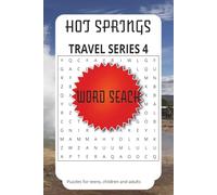 Hot Springs Travel Series 4: Word Searches with Easy to Read Print about Hot Springs, Springs, Bubbles and More| 6x9 inches, 110 pages| 50+ Puzzles... Gifts for Vacation, Holiday and Free Times