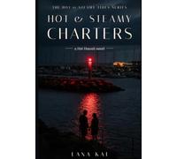 Hot & Steamy Charters: A Steamy Slow Burn Hawaii Harbor Romance (Hot & Steamy Tides)