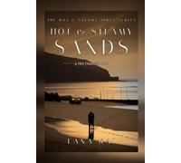 Hot & Steamy Sands: A Steamy Slow Burn Hawaii Second-Chance Romance (Hot & Steamy Tides)