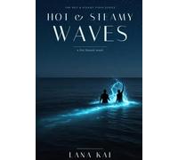 Hot & Steamy Waves: A Steamy Hawaii Beach Romance (Hot & Steamy Tides)