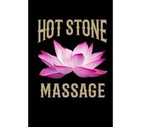 Hot Stone Massage Journal / Hot Stone Massage Notebook: Hardcover Hot Stone Massage Diary / Hot Stone Massage Logbook