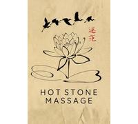 Hot Stone Massage Journal / Hot Stone Massage Notebook: Hot Stone Massage Diary / Hot Stone Massage Logbook