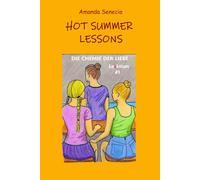 Hot Summer Lessons #1: Die Chemie der Liebe - Lecktion #1