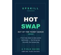 Hot Swap: From Help Desk to Data Center Technician - the Hyperscale Hardware Seat, the Hiring Bar and the Shift
