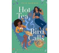Hot Tea & Bird Calls: 2 (Kissing At Work)