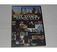 Hot Town, Cool City: One City, 13 Stories, An Underground, Insider's View Of Houston