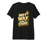 Hot Wax Candles Don't Care Funny Candle Maker Chandler Gift Camiseta Premium