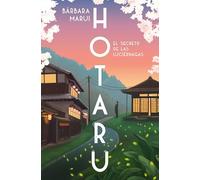 Hotaru. El Secreto De Las Luciernagas
