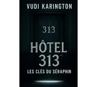 Hotel 313: Les Clés du Séraphin