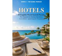 HOTEL: 50 Italian Word Search Puzzles for English and Spanish Speakers - Ferreri Method, Applied Linguistic Triangulation (The Global Traveler Series)