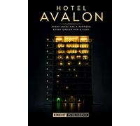 Hotel Avalon: Someone Rises. No One Leaves. A Dystopian Story of Control, Choice and Illusion
