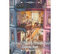 Hotel/Bed & Breakfast Coloring Book (Dolls & Dollhouse Coloring and Activity Books)
