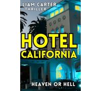 Hotel California: Heaven or Hell
