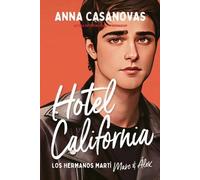 Hotel California (Los hermanos Martí 4) | Anna Casanovas