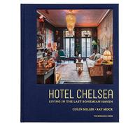 Hotel Chelsea Living in the Last Bohemian Haven (POPULAR CULTURE)