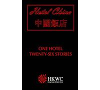 Hotel China: One Hotel, Twenty-Six Stories
