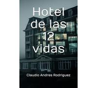Hotel de las 12 vidas