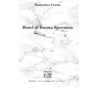 Hotel di Buona Speranza (Le schegge d'oro (i libri dei premi))