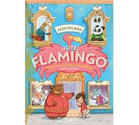 Hotel Flamingo: The flamboyantly fun animal adventure!