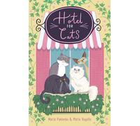 Hotel for Cats: a cosy, charming animal story for ages 7+