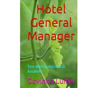 Hotel General Manager: Test 800 Questions & Answers