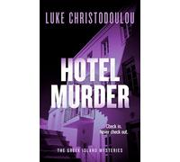 Hotel Murder: A Gripping Crime Thriller Set Under the Greek Sun: 5 (Greek Island Mysteries)