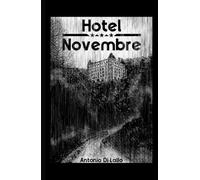 Hotel Novembre: (Primo libro della seconda Trilogia del Penrose)