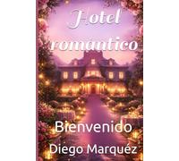 Hotel romántico: Bienvenido
