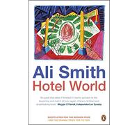 Hotel World: The beloved modern classic from the Women's Prize-Winning author