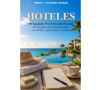 Hoteles: 50 Spanish Word Search Puzzles for English and Italian Speakers - Ferreri Method, Applied Linguistic Triangulation (The Global Traveler Series)