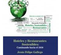 Hoteles y restaurantes sostenibles : caminando hacia el 2030
