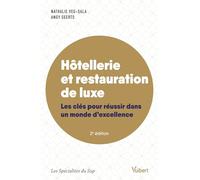 Hôtellerie et restauration de luxe: Les clés pour réussir dans un monde d'excellence