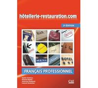 Hôtellerie-Restauration.com. Livre de lélève. Niveau A2. Per l Scuole superiori. Con File audio online