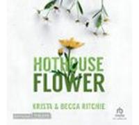 Hothouse Flower - Tome 5 - Addicted To You (audiolibro)