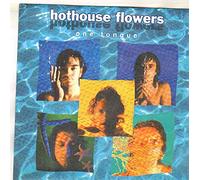 HOTHOUSE FLOWERS - HOTHOUSE FLOWERS - ONE TONGUE - 7" VINYL