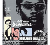 Various Artists - Hotlanta Soul Vol.2: Full Time Groovers