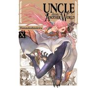Hotondoshindeiru - Uncle from Another World, Vol. 10: Volume 10 (UNCLE FROM ANOTHER WORLD GN)
