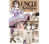 Hotondoshindeiru - Uncle from Another World, Vol. 5 (UNCLE FROM ANOTHER WORLD GN)