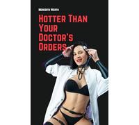 Hotter Than Your Doctor’s Orders