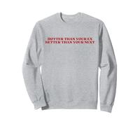 Hotter Than Your Ex Better Than Your Next Y2k Aesthetic Sudadera